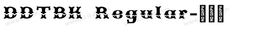 DDTBK Regular字体转换